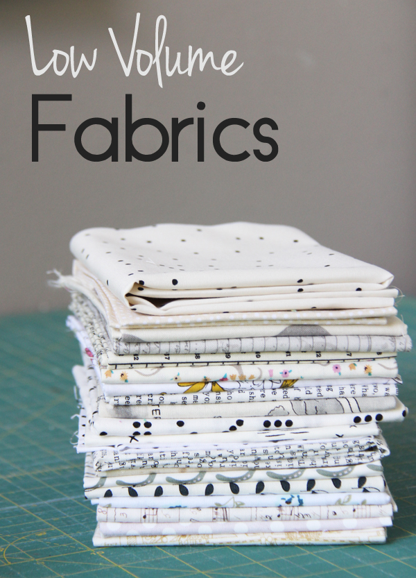 Choosing Low Volume Fabrics