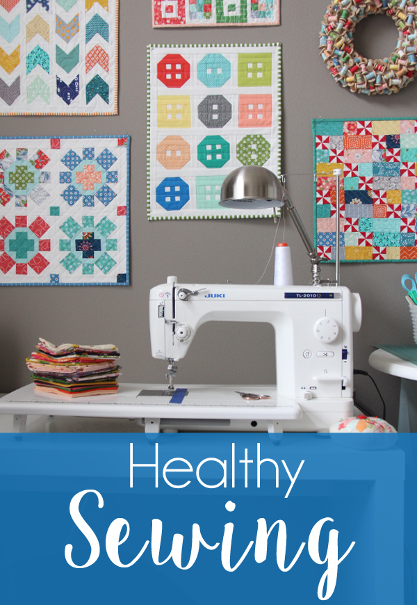 Healthy Sewing, tips for sitting properly, stretching, and staying healthy while sewing